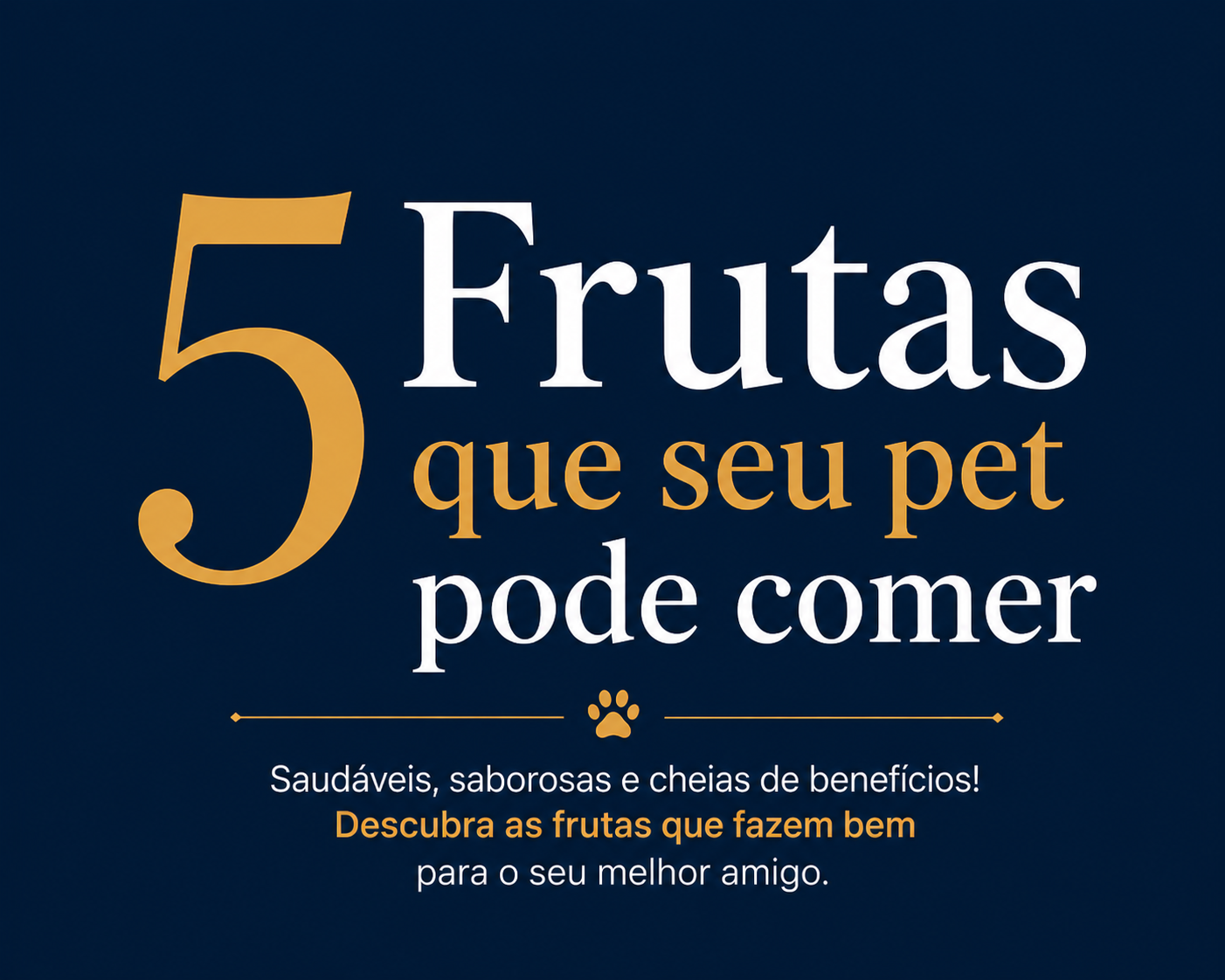 5 Frutas que seu pet pode comer