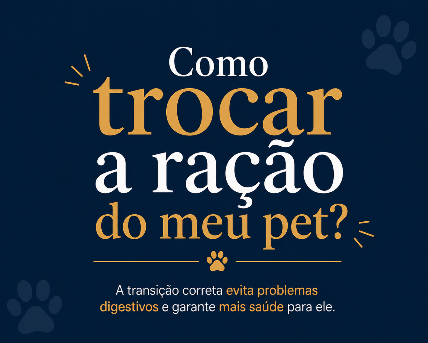 Como trocar a ração do meu pet?